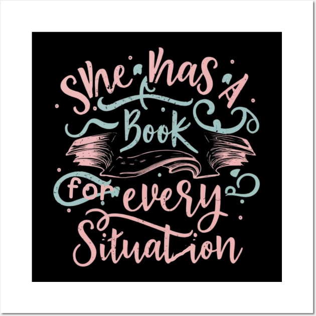 she has a book for every situation Wall Art by RalphWalteR